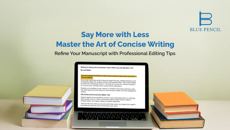 Editing for Clarity and Conciseness: How to Write Less and Say More